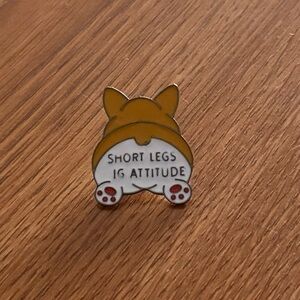 Women’s Accessories MISPRINTED Corgi Enamel Pin Quote ‘SHORT LEGS BIG ATTITUDE’
